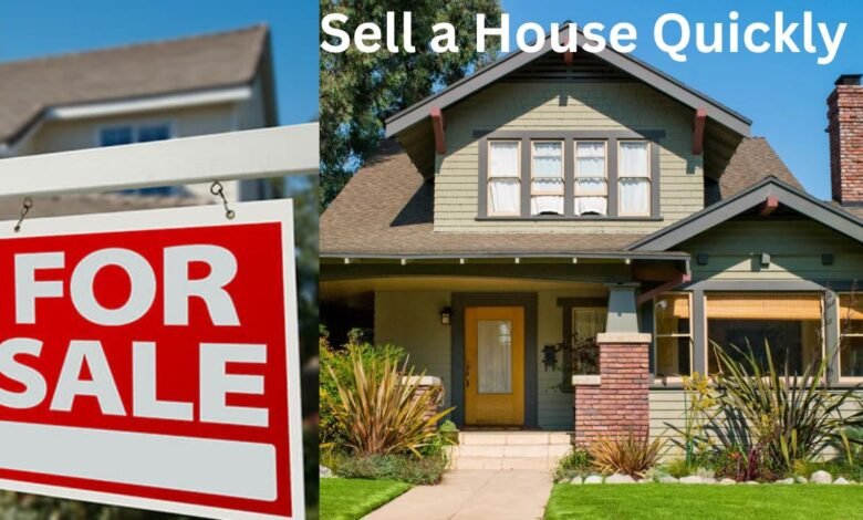Sell a House Quickly